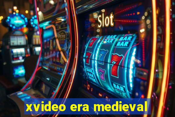 xvideo era medieval
